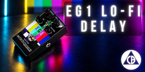 Catalinbread EG1 Lo-Fi Delay : radio, cassette et télévision numérique en une pédale