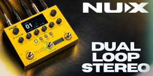 NUX Dual Loop Stereo : deux boucles, une infinité de possibilités