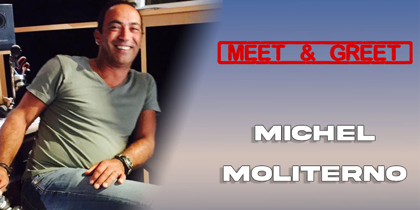 [Meet & Greet] : Michel Moliterno