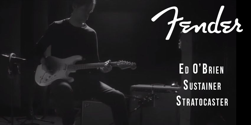 Ed O'Brien Sustainer Stratocaster chez Fender